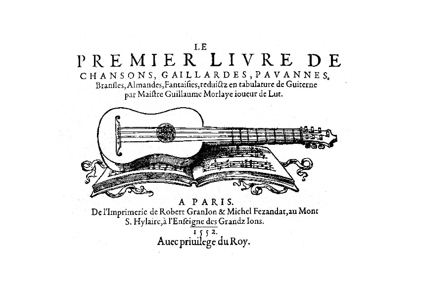 Morlaye. Guillaume - Le troysieme livre contenant plusieurs duos, et trios,  avec la bataille de Janequin a trois, nouvellement mis en tablature de  Guiterne, par Simon Gorlier, excellent joueur. Paris 1551. 